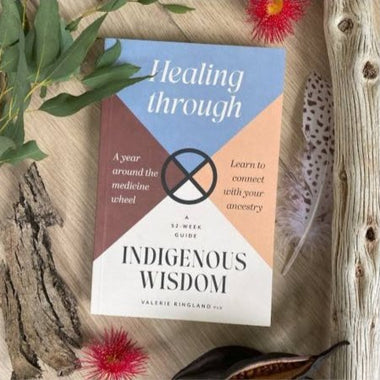 Healing Through Indigenous Wisdom - Valerie Ringland - Ai Ne